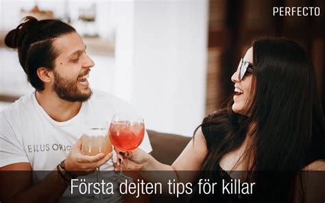 tips första dejten|Första dejten tips! Läs mer